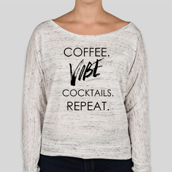 Coffee, Vibe, Cocktails, Repeat Long Sleeve Shirt